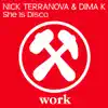 Nick Terranova & Dima K - She Is Disco - Single